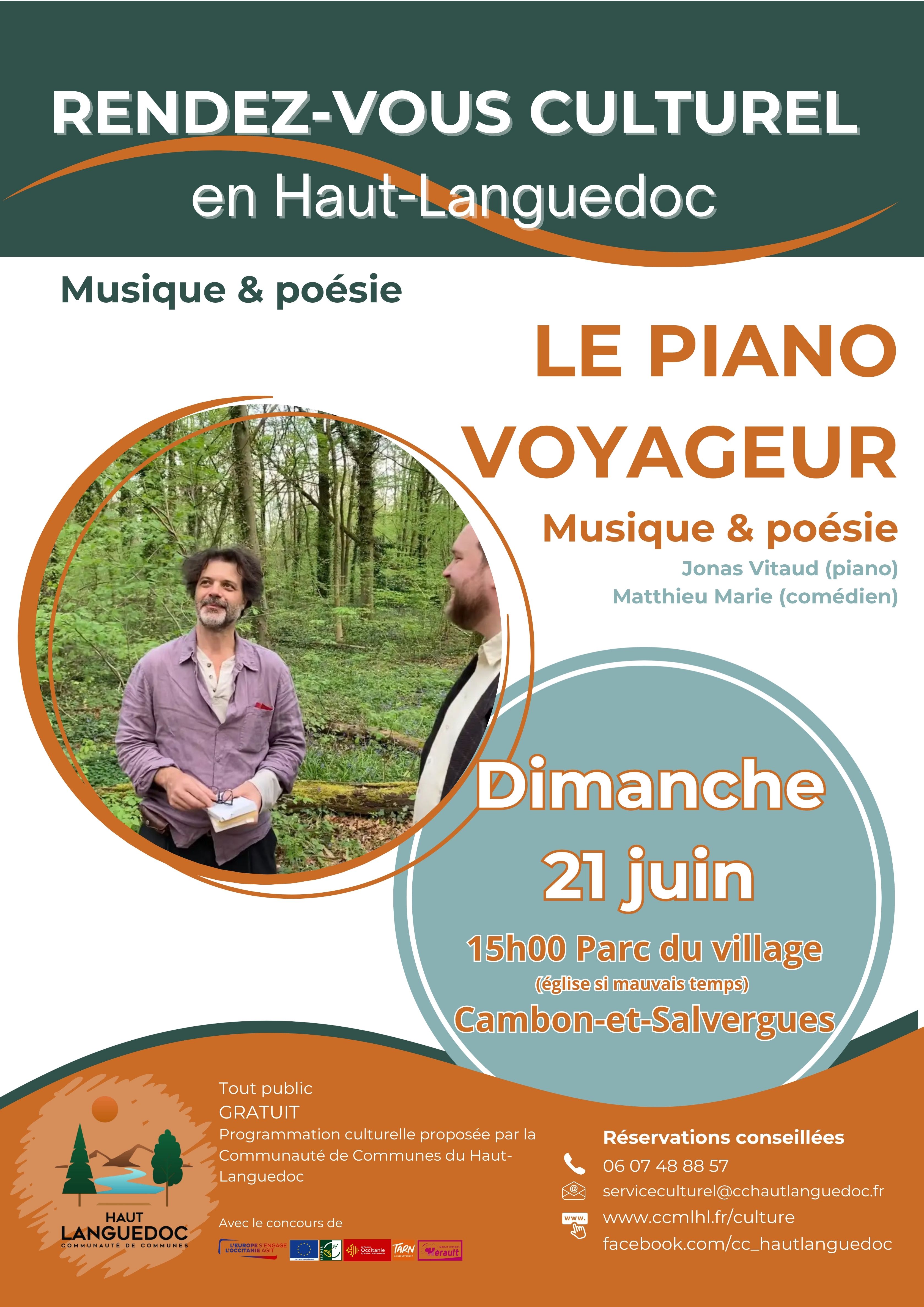 Voyagez entre musique et poésie pour clore cette belle saison culturelle en Haut-Languedoc! LE PIANO VOYAGEUR vous attend le dimanche 21 juin à 15h, à Cambon & Salvergues. Avec Jonas Vitaud, piano  Et Matthieu Marie, comédien  Avec une thématique tournée vers la Nature , concert dédié à la campagne, au culte de la terre, et au folklore populaire.